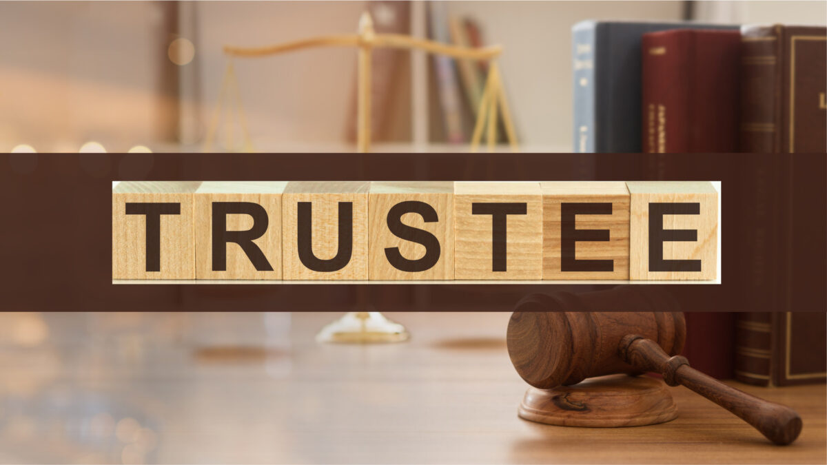 What does a trustee do? Helgesen, Houtz & Jones